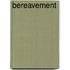 Bereavement