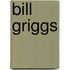 Bill Griggs