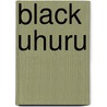 Black Uhuru door Ronald Cohn