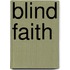 Blind Faith