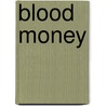 Blood Money door Clive Egleton