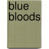 Blue Bloods door Melissa de la Cruz