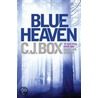 Blue Heaven by C.J. Box