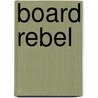 Board Rebel door Jake Maddox