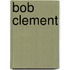 Bob Clement