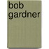 Bob Gardner