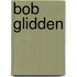 Bob Glidden