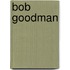 Bob Goodman