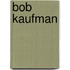 Bob Kaufman