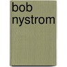 Bob Nystrom door Ronald Cohn