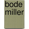 Bode Miller by Ronald Cohn