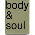 Body & Soul
