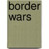 Border Wars