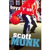 Boyz 'r' Us door Scott Monk