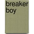 Breaker Boy