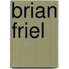 Brian Friel door Boltwood