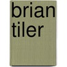 Brian Tiler by Nethanel Willy