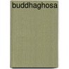 Buddhaghosa by Ronald Cohn
