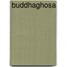 Buddhaghosa door Ronald Cohn