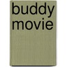 Buddy Movie door Source Wikipedia