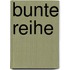 Bunte Reihe