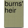 Burns' Heir door Ronald Cohn