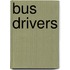 Bus Drivers