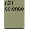 C21 Science door Susan Aldridge