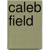 Caleb Field door Oliphant Margaret
