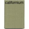 Californium door Ronald Cohn