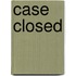 Case Closed