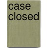 Case Closed door Ronald Cohn
