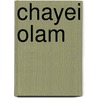 Chayei Olam by Adin Steinsaltz