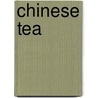 Chinese Tea by Frederic P. Miller