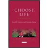 Choose Life door Daisaku Ikeda