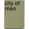 City of Men door Ronald Cohn