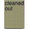 Cleaned Out by Annie Ernaux