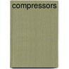 Compressors by Royce N. Brown