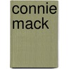 Connie Mack door Norman L. Macht