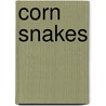 Corn Snakes by Melanie A. Howard