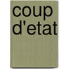 Coup D'Etat door Pierre Moinot