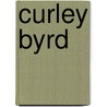 Curley Byrd by Ronald Cohn