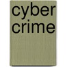 Cyber Crime door P. Goel