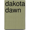 Dakota Dawn door Lauraine Snelling