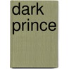 Dark Prince door Christine Feehan