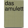 Das Amulett door Conrad Ferdinand Meyer