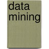 Data Mining door Ian H. Witten