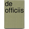 De Officiis door Marcus Tullius Cicero