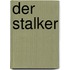 Der Stalker