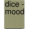 Dice - Mood by Susan Thomas